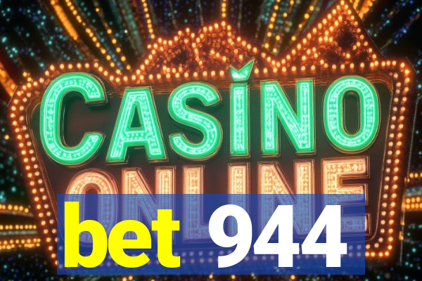 bet 944